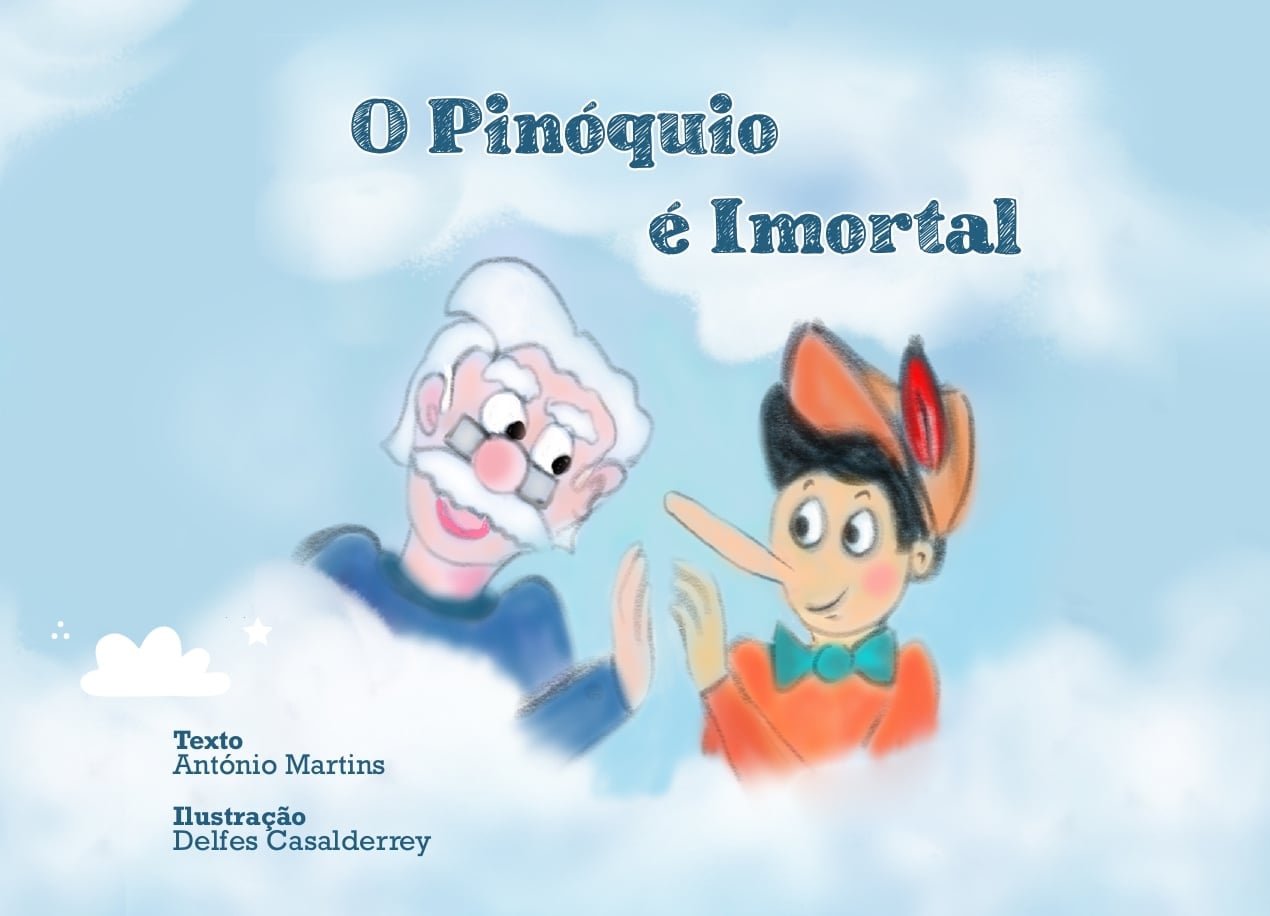 O Pinóquio é Imortal de António Martins