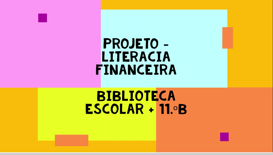 11.º B em ação: Projeto de Literacia Financeira para o 6.º ano