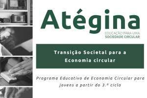 ATÉGINA, Educação para uma sociedade circular